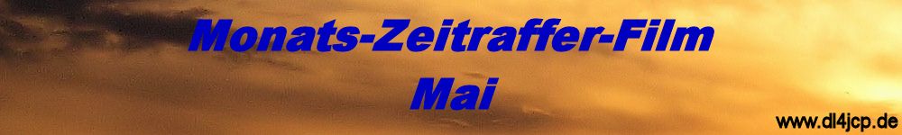 Zeitraffer - Film Vormonat